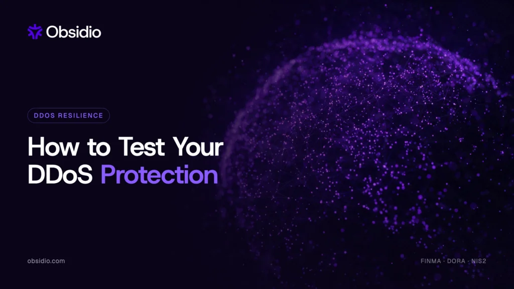 Obsidio banner: how to test your DDoS protection, with a glowing purple mesh of globally distributed devices